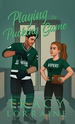 Playing the Pucking Game: A Forbidden Brother's Best Friend Ice Hockey Romance by Lorraine, Tracy