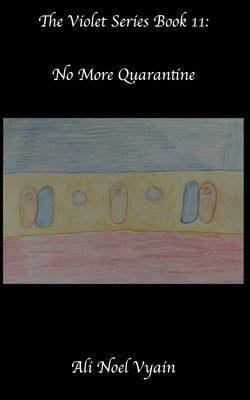 No More Quarantine by Vyain, Ali Noel