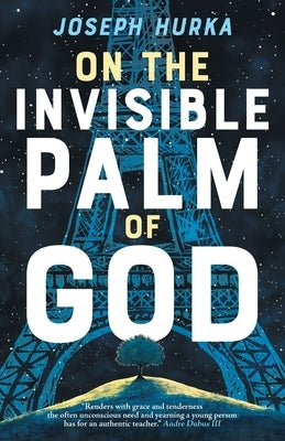 On the Invisible Palm of God by Hurka, Joseph