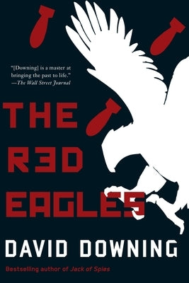 The Red Eagles by Downing, David