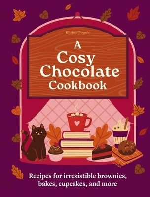 A Cosy Chocolate Cookbook: Recipes for Irresistible Brownies, Bakes, Cupcakes, and More by Hamlyn