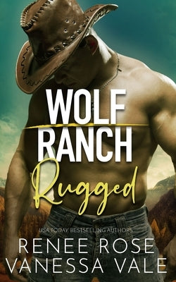 Rugged by Rose, Renee
