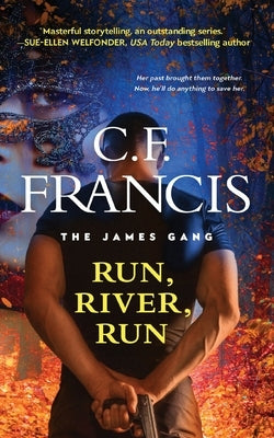 Run, River, Run by Francis, C. F.