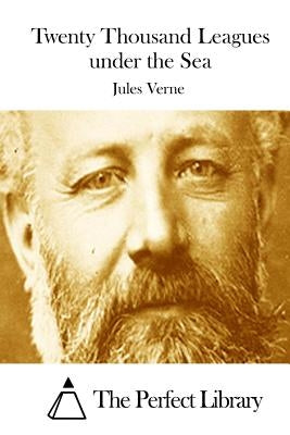 Twenty Thousand Leagues under the Sea by The Perfect Library