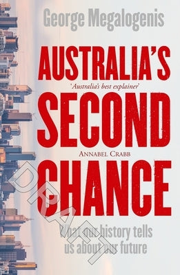 Australia's Second Chance by Megalogenis, George