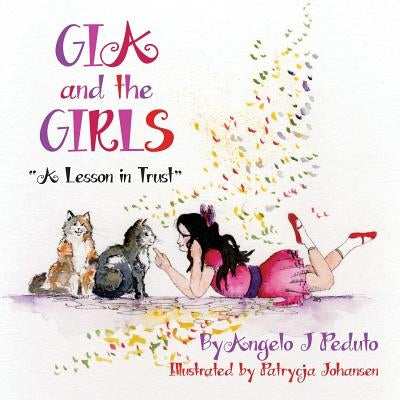 Gia and the Girls: "A Lesson in Trust" by Johansen, Patrycja