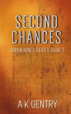 Second Chances by Gentry, Anita