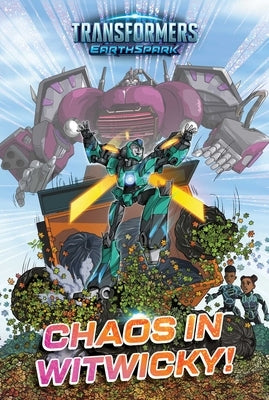Chaos in Witwicky! by Windham, Ryder