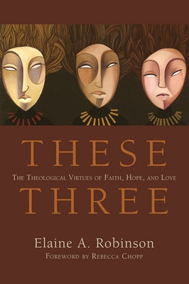 These Three by Robinson, Elaine A.