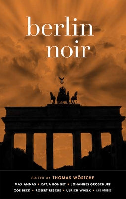 Berlin Noir by Wörtche, Thomas
