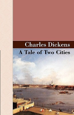 A Tale of Two Cities by Dickens, Charles