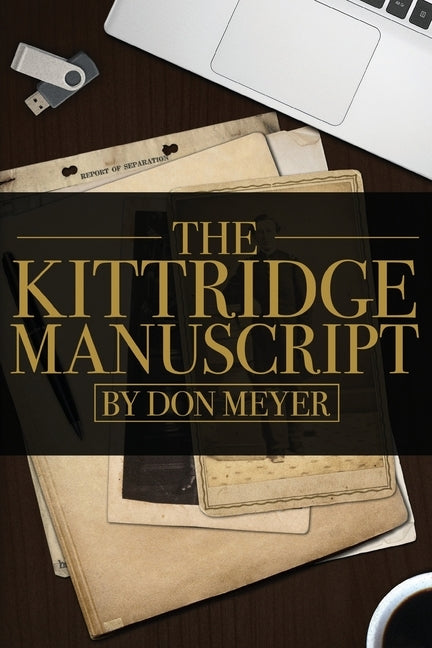 The Kittridge Manuscript by Meyer, Don