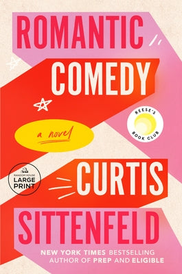 Romantic Comedy by Sittenfeld, Curtis