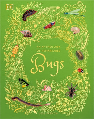 An Anthology of Remarkable Bugs by French, Jess