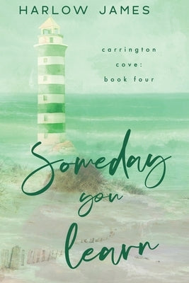 Someday You Learn by James, Harlow