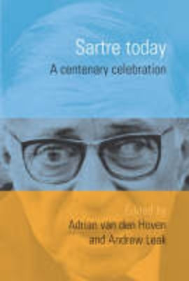 Sartre Today: A Centenary Celebration by Hoven, Adrian Van Den