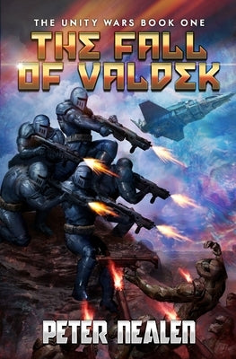 The Fall of Valdek: A Military Sci-Fi Series by Nealen, Peter