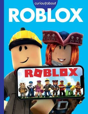 Curious about Roblox by Grack, Rachel