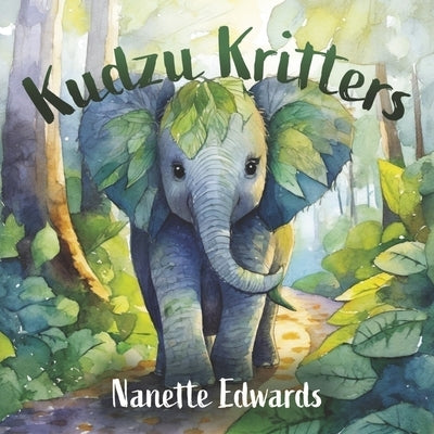 Kudzu Kritters by Edwards, Nanette