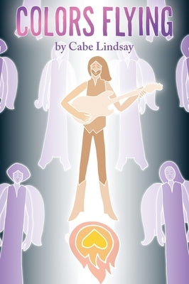 Colors Flying by Lindsay, Cabe