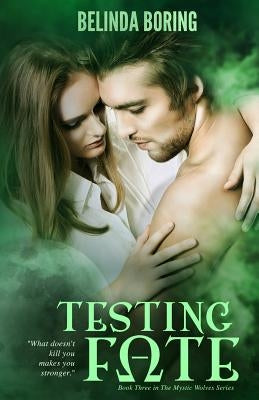 Testing Fate by Boring, Belinda
