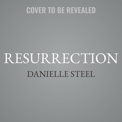 Resurrection by Steel, Danielle
