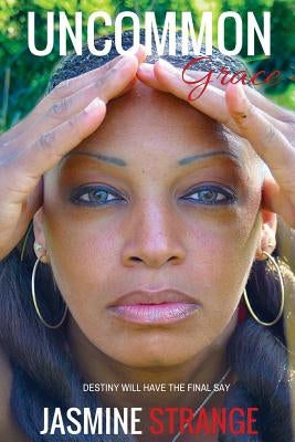 Uncommon Grace by Strange, Jasmine Stingily