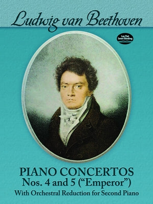Piano Concertos Nos. 4 and 5 (Emperor): With Orchestral Reduction for Second Piano by Beethoven, Ludwig Van