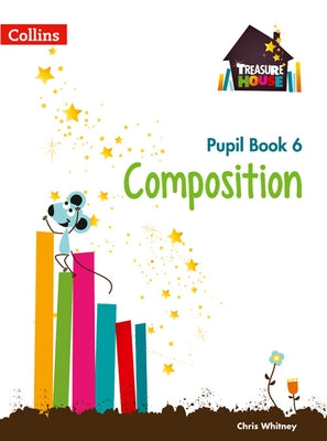 Composition Year 6 Pupil Book by Whitney, Chris