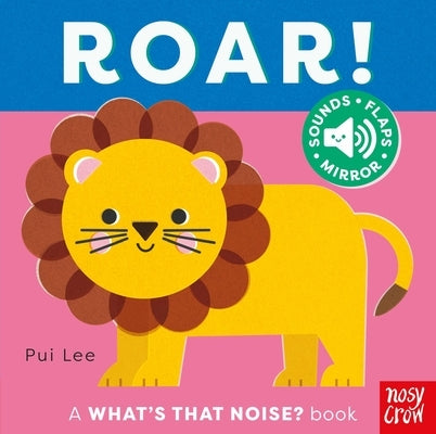 What's That Noise? Roar! by Lee, Pui