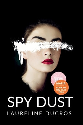 Spy Dust: Mafia Romance & Spy Thriller by Ducros, Laureline