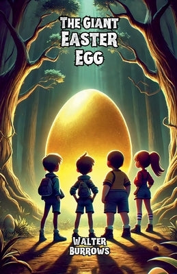 The Giant Easter Egg by Burrows, Walter