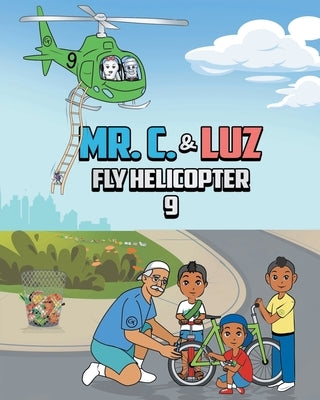 Mr. C. and Luz Fly Helicopter 9 by Katie