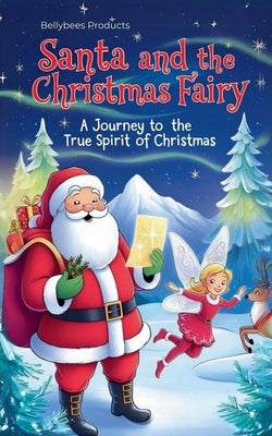 Santa and the Christmas Fairy by Wijewickrama, Rohanthi