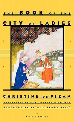 The Book of the City of Ladies by De Pizan, Christine