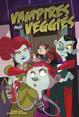Vampires and Veggies by Hoena, Blake