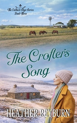 The Crofter's Song by Reyburn, Heather
