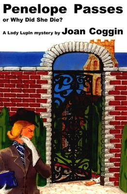 Penelope Passes: Or Why Did She Die? by Coggin, Joan
