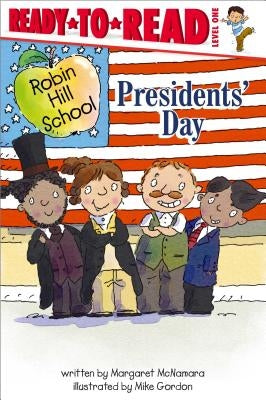 Presidents' Day by McNamara, Margaret