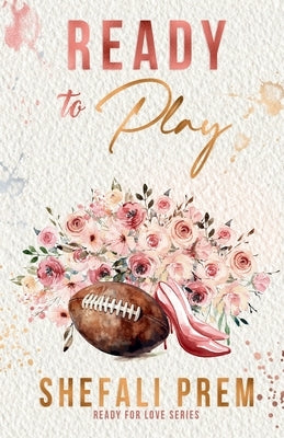 Ready To Play by Prem, Shefali