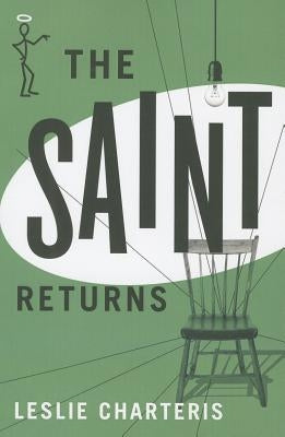 The Saint Returns by Charteris, Leslie