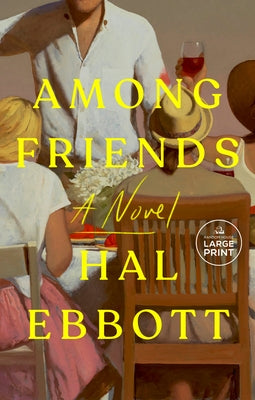 Among Friends by Ebbott, Hal