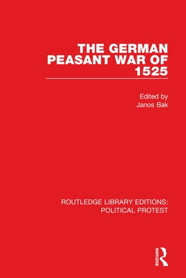 The German Peasant War of 1525 by Bak, Janos