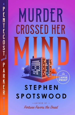 Murder Crossed Her Mind: A Pentecost and Parker Mystery by Spotswood, Stephen