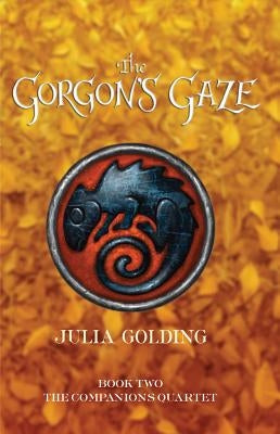 The Gorgon's Gaze by Golding, Julia