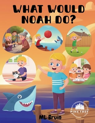 What Would Noah Do? by Bruin, ML