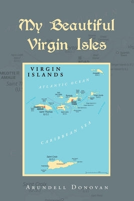 My Beautiful Virgin Isles by Donovan, Arundell