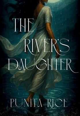 The River's Daughter by Rice, Punita