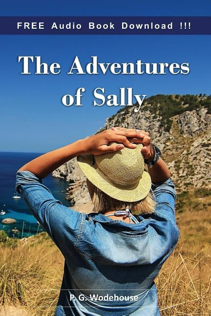 The Adventures of Sally (Include Audio book) by Wodehouse, P. G.