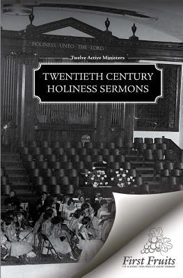 Twentieth Century Holiness Sermons by Pentecostal Publishing Company